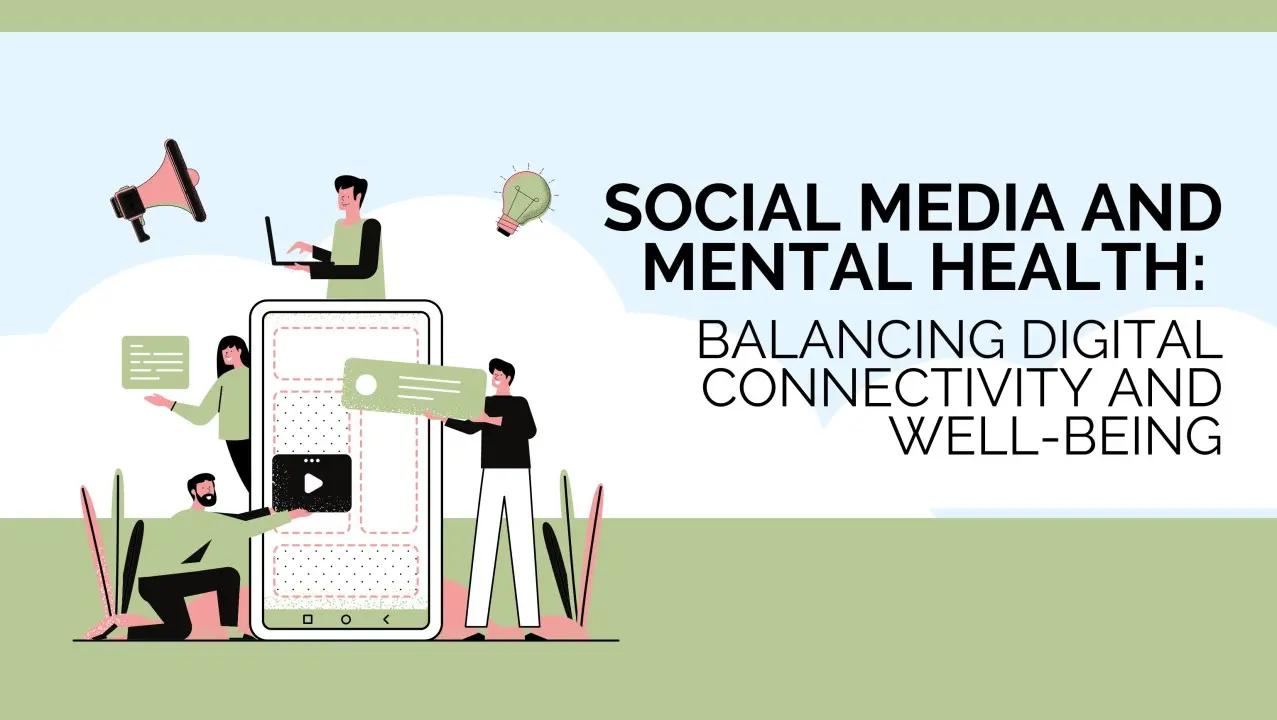 Monitoring Digital Wellness: Balancing Digital Connectivity with Mental Well-being