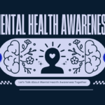 Mental Health Awareness: Why It Matters